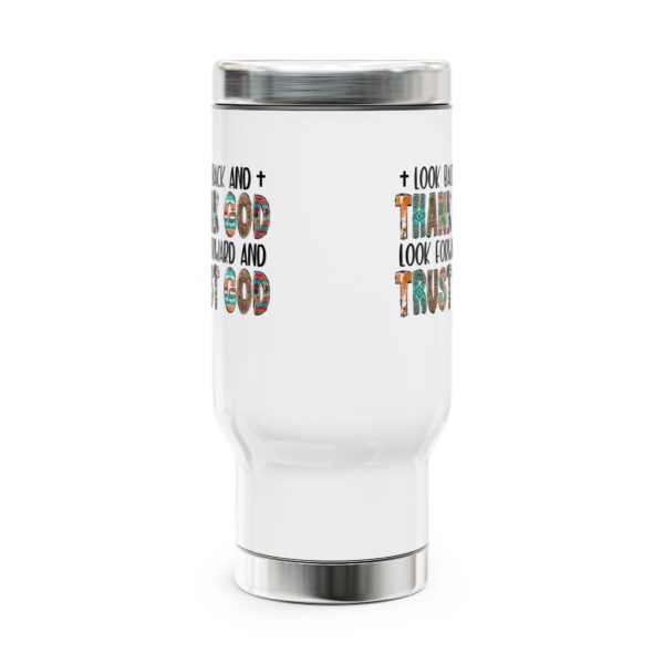 Inspirational Travel Mug - 14oz Stainless Steel with Handle, 'Look Back and Thank God, Look Forward and Trust God' Design - Image 2