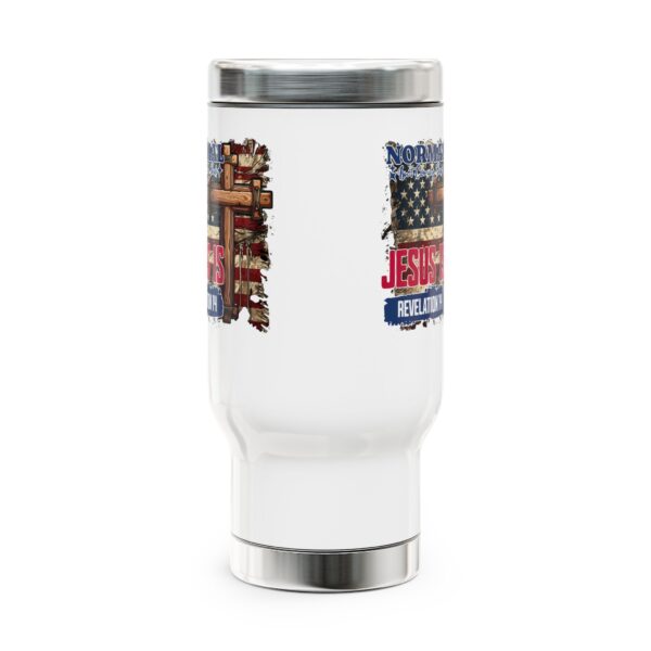 Inspirational Stainless Steel Travel Mug - Jesus is Revelation 14 - 14oz - Image 2