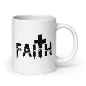 Christian coffee mug gift, Faith mug, gift for her, gift for him, White glossy mug